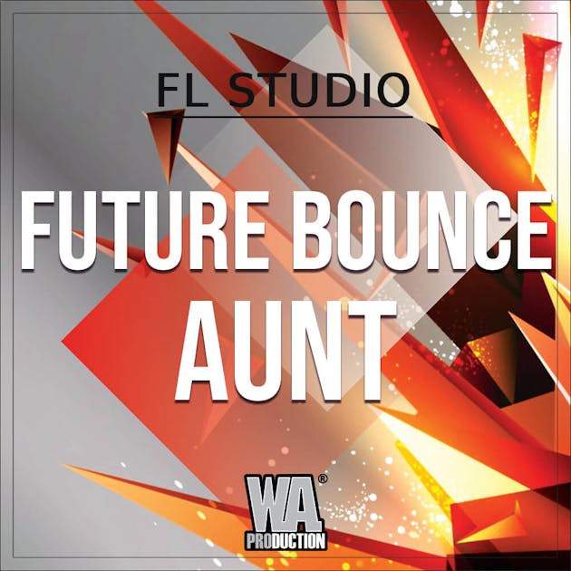 Future Bounce Aunt (FL Studio Template)
