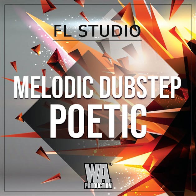 Melodic Dubstep Poetic (FL Studio Template)