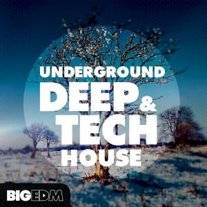 Underground Deep &amp; Tech House