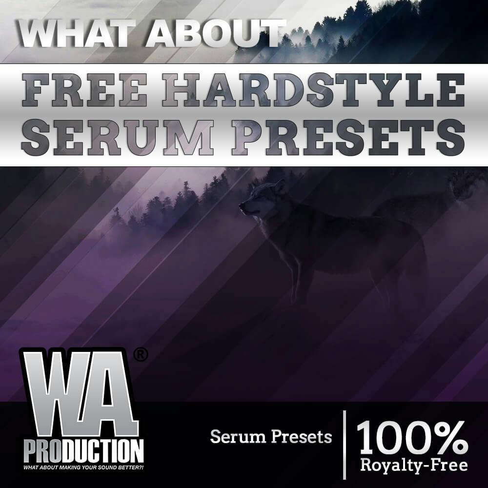 reservation Copyright Often spoken Free Hardstyle Serum Presets | W. A. Production