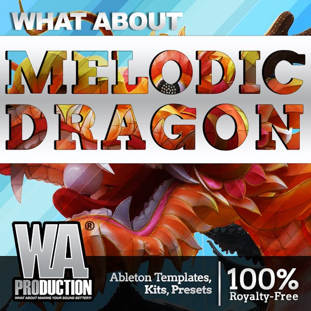 Melodic Dragon | W. A. Production