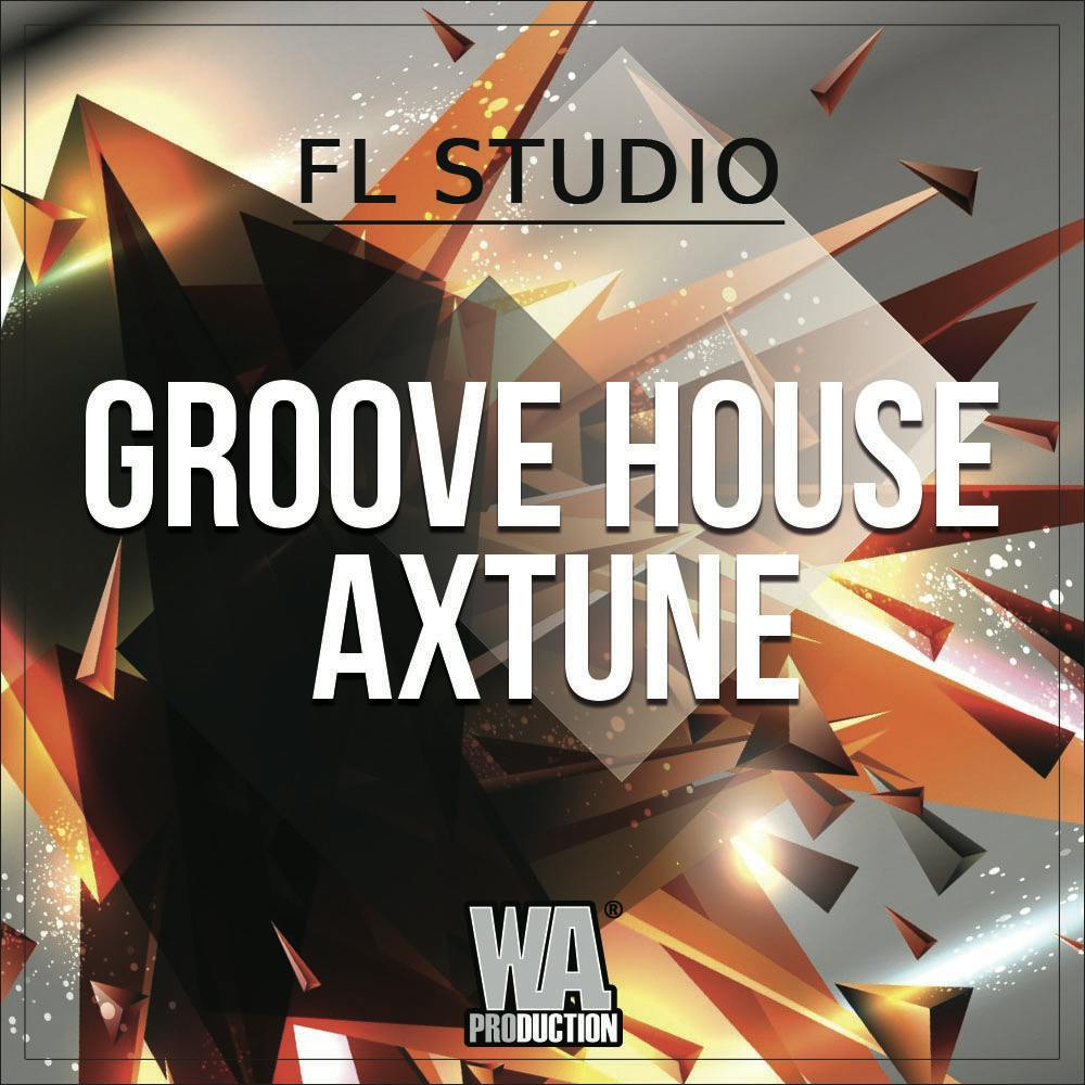 Groove House Axtune | W. A. Production