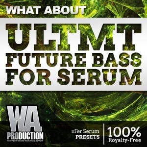ULTMT Future Bass For Serum