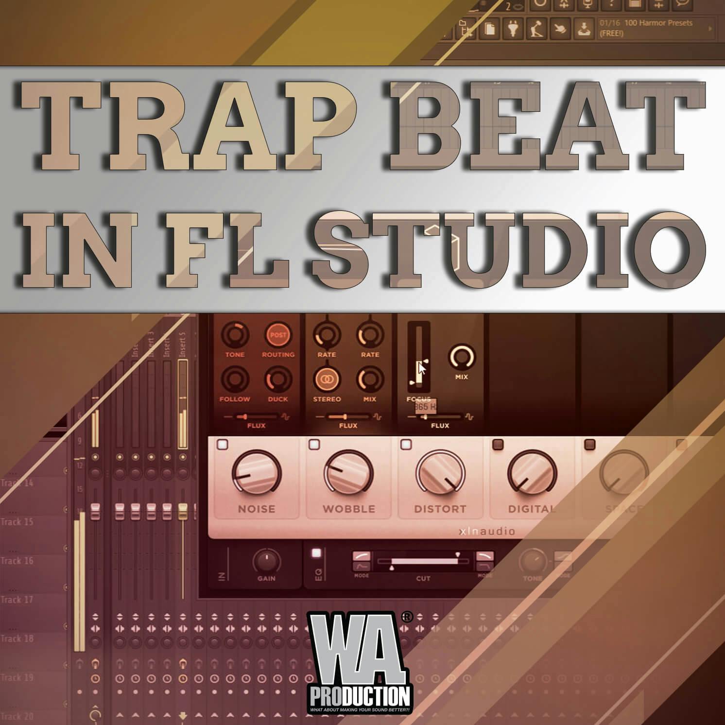 Trap Beat In FL Studio | W. A. Production