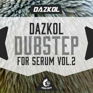 DAZKOL Dubstep For Serum Vol 2