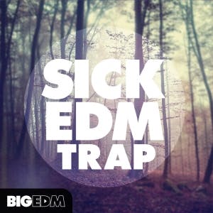Sick EDM Trap