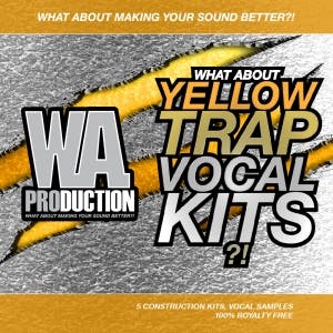 Yellow Trap Vocal Kits