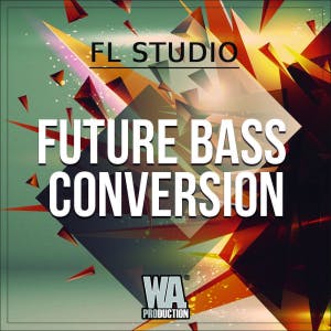 Future Bass Conversion