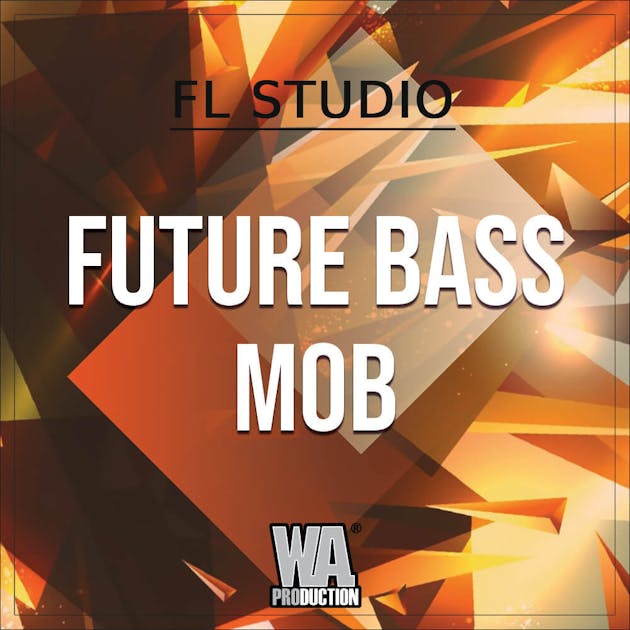 Future Bass Mob (FL Studio Template)