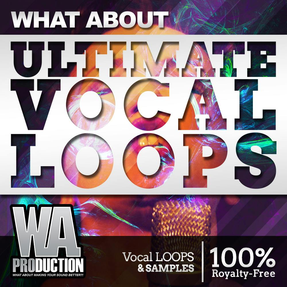 Ultimate Vocal Loops W. A. Production