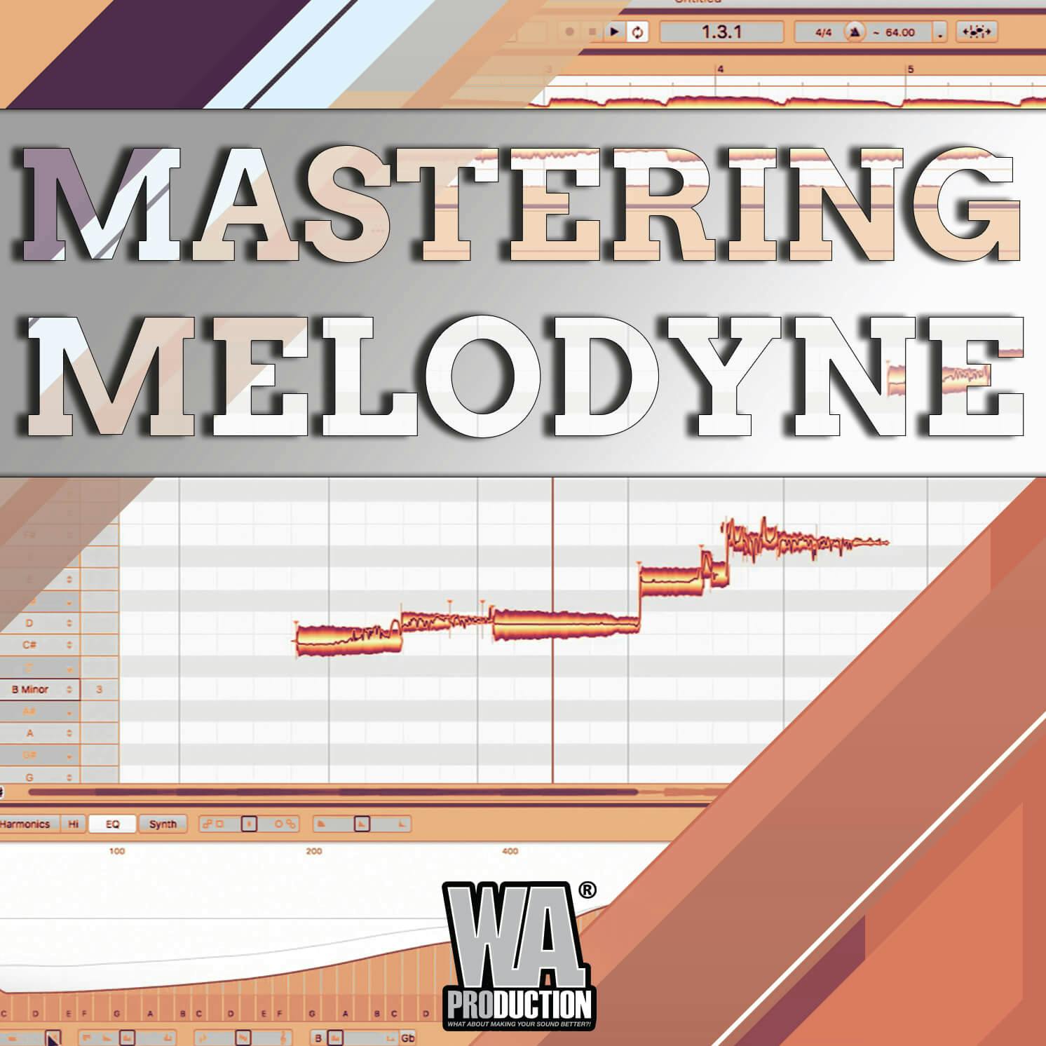 Mastering Melodyne | W. A. Production