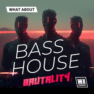 Bass House Brutality