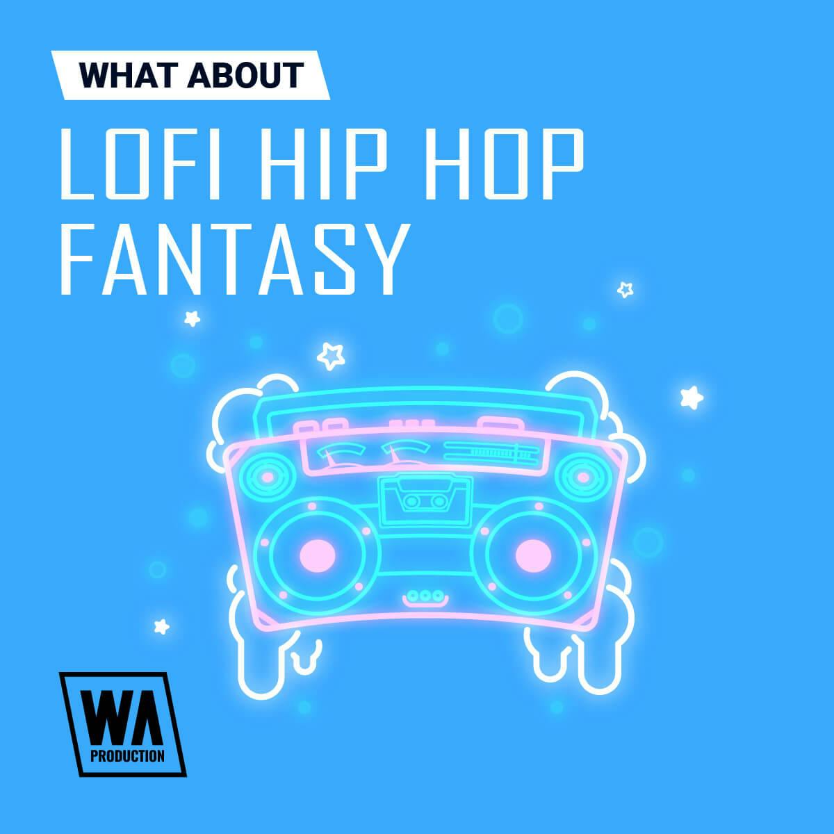 Lofi Hip Hop Fantasy W. A. Production