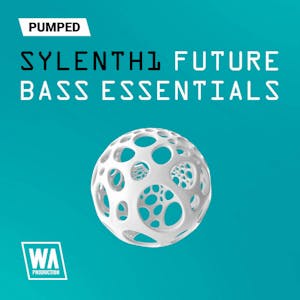 Pumped Sylenth1 Future Bass Essentials