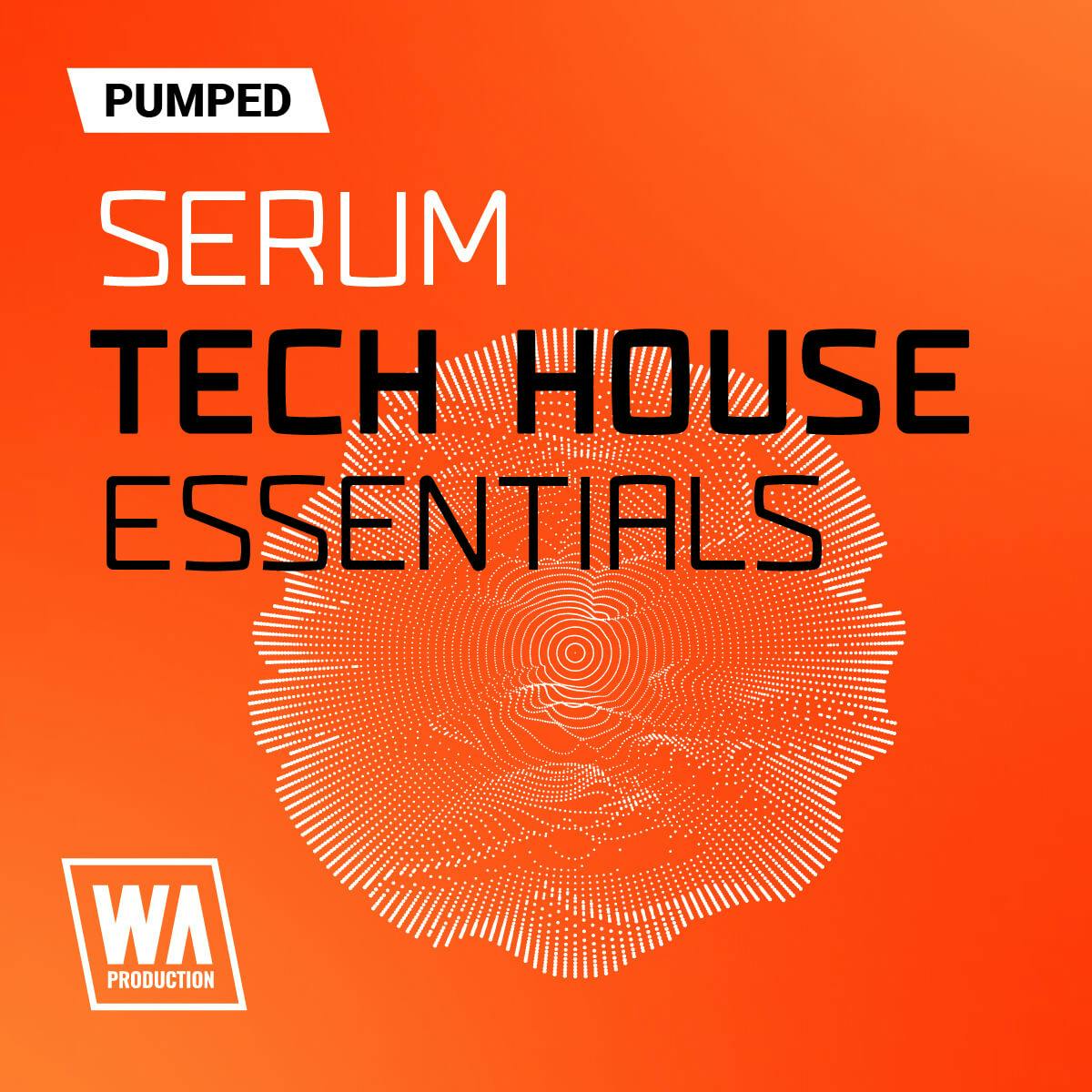 Pumped Serum Tech House Essentials