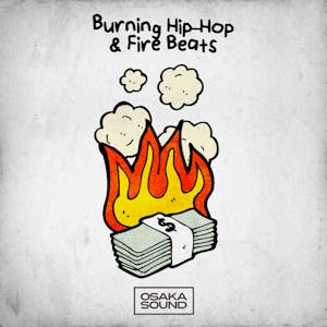 Burning Hip-Hop &amp; Fire Beats