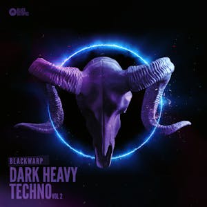 Blackwarp - Dark &amp; Heavy Techno Vol 2