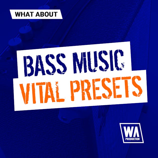 Bass music vital presets 