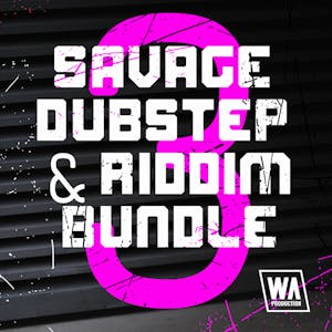 Savage Dubstep &amp; Riddim Bundle 3
