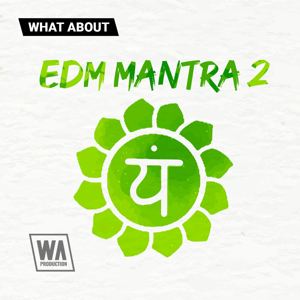 EDM Mantra 2 W. A. Production