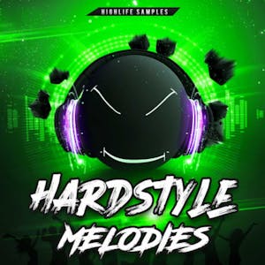 HighLife Samples Hardstyle Melodies