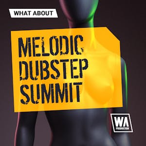 Melodic Dubstep Summit