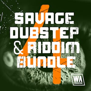 Savage Dubstep &amp; Riddim Bundle 4