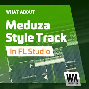 How To Sound Like Meduza in FL Studio