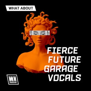 Fierce Future Garage Vocals