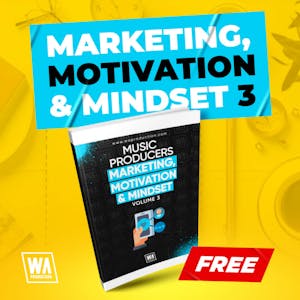 Music Producer Marketing Motivation &amp; Mindset 3 (Free PDF Book)